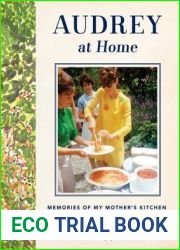 Audrey at Home: Memories of My Mother|s Kitchen