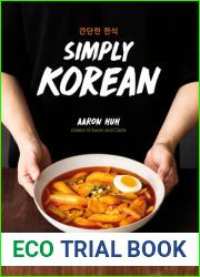 Simply Korean: Easy Recipes for Korean Favorites That Anyone Can Make