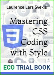 Mastering CSS Coding with Style: Over 200 CSS based Exercises with Mini Code Projects