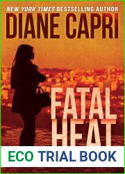 Fatal Heat: A Jess Kimball Thriller (The Jess Kimball Thrillers Series Book 10)
