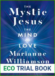 The Mystic Jesus: The Mind of Love (The Marianne Williamson Series)