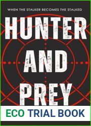 Hunter and Prey: When The Stalker Becomes The Stalked