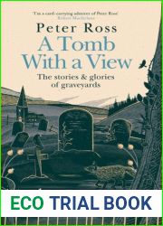 A Tomb With a View: The Stories and Glories of Graveyards