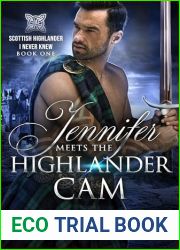 Jennifer Meets The Highlander Cam (Scottish Highlander I Never Knew #1)