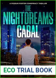 The Nightdreams Cabal: A Possum Porter Conspiracy Thriller