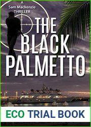 The Black Palmetto (Sam Mackenzie Thrillers Book 3)
