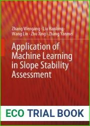 Application of Machine Learning in Slope Stability Assessment
