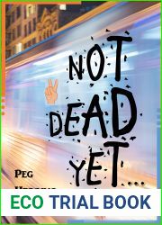 Not Dead Yet…