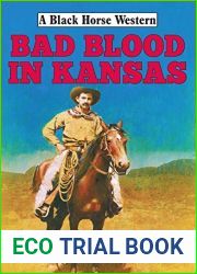 Bad Blood in Kansas (Black Horse Western Book 0)