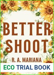 Better Shoot: A lovable, Laughable, One-night-stand, Accidental Pregnancy Romantic Comedy Love Story (Better Beginnings: A Heartwarming Romance Series)