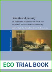 Wealth and Poverty in European Rural Societies from the Sixteenth to the Nineteenth Century