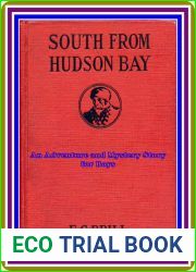 South from Hudson Bay An Adventure and Mystery Story for Boys by E. C. [Ethel Claire] Brill