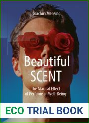 Beautiful SCENT: The Magical Effect of Perfume on Well-Being