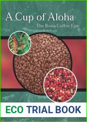 A Cup of Aloha: The Kona Coffee Epic