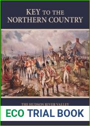 Key to the Northern Country: The Hudson River Valley in the American Revolution