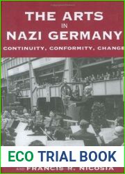 The Arts in Nazi Germany: Continuity, Conformity, Change