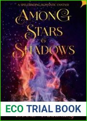 Among Stars and Shadows: A Spellbinding Romance