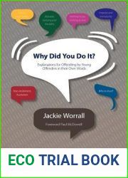 Why Did You Do It? Explanations for Offending by Young Offenders in Their Own Words