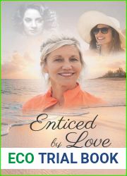 Enticed by Love