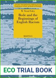 Bede and the Beginnings of English Racism (Studia Traditionis Theologiae, 49)