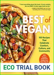 Best of Vegan: 100 Recipes That Celebrate Comfort, Culture, and Community