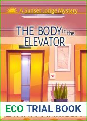 The Body in the Elevator (Sunset Lodge Mystery #5)