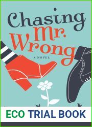 Chasing Mr. Wrong