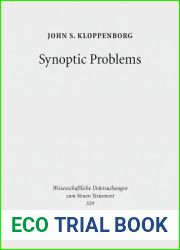 Synoptic Problems: Collected Essays (Wissenschaftliche Untersuchungen Zum Neuen Testament)