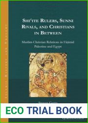 Shi|ite Rulers, Sunni Rivals, and Christians in Between