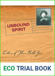 Unbound Spirit: Letters of Flora Belle Jan