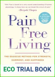 Pain Free Living: The Egoscue Method for Strength, Harmony, and Happiness