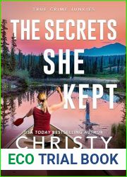 The Secrets She Kept (True Crime Junkies Book 7)