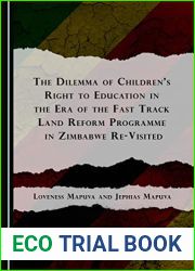 The Dilemma of Children|s Right to Education in the Era of the Fast Track Land Reform Programme in Zimbabwe Re-Visited