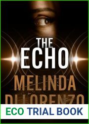 The Echo (Lockwood Gate Thrillers Book 2)