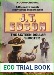 The Sixteen-Dollar Shooter (Rockabye County, #1)