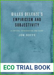 Gilles Deleuze|s Empiricism and Subjectivity: A Critical Introduction and Guide (Critical Introductions and Guides)