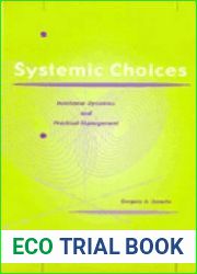 Systemic Choices: Nonlinear Dynamics and Practical Management