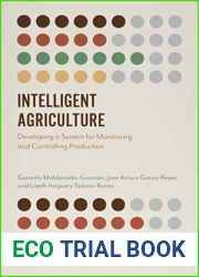 Intelligent Agriculture: Developing a System for Monitoring and Controlling Production (Emerald Points)