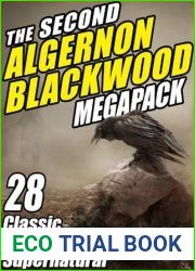The Second Algernon Blackwood Megapack: 28 Classic Tales of the Supernatural