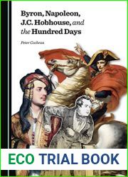 Byron, Napoleon, J.C. Hobhouse, and the Hundred Days