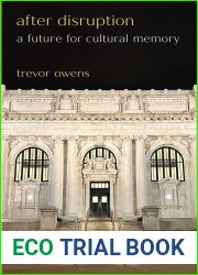 After Disruption: A Future for Cultural Memory