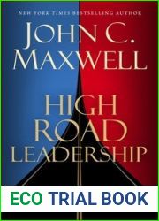 High Road Leadership: Bringing People Together in a World That Divides