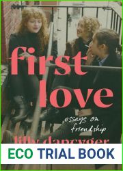 First Love: Essays on Friendship