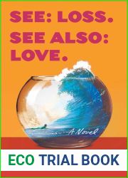 See: Loss. See Also: Love.
