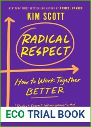 Radical Respect: How to Work Together Better