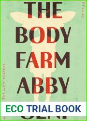 The Body Farm: Stories