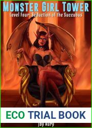 Monster Girl Tower: Level Four: Seduction of the Succubus