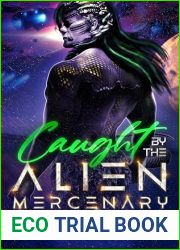 Caught by the Alien Mercenary (Monster Mercenary Mates, #1)
