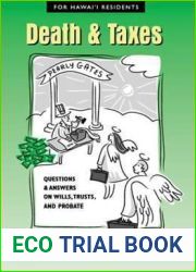 Death and Taxes: Questions and Answers on Wills, Trusts, and Probate