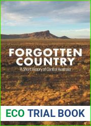 Forgotten Country: A Short History of Central Australia